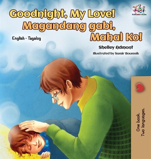 Goodnight, My Love! (English Tagalog Childrens Book): Bilingual Tagalog Book for Kids (Hardcover)