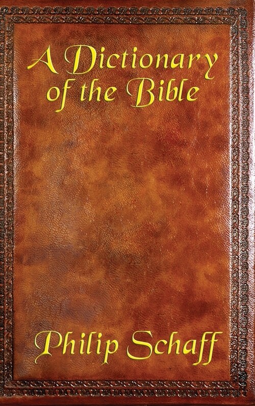 A Dictionary of the Bible (Hardcover)