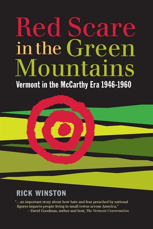 Red Scare in the Green Mountains: The McCarthy Era in Vermont 1946-1960 (Paperback)