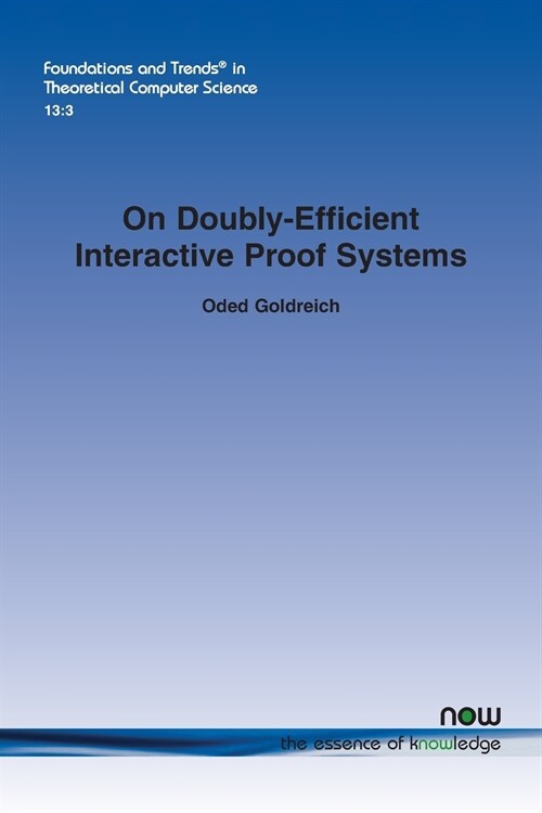 On Doubly-Efficient Interactive Proof Systems (Paperback)