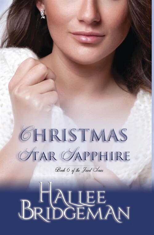 Christmas Star Sapphire: The Jewel Series Book 6 (Hardcover)