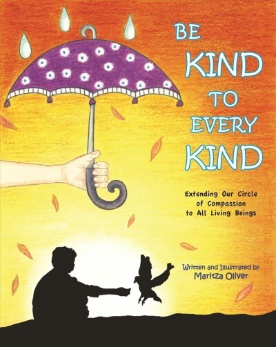 Be Kind to Every Kind (Hardcover)