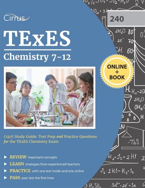 TExES Chemistry 7-12 (240) Study Guide: Test Prep and Practice Questions for the TExES Chemistry Exam (Paperback)