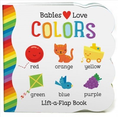 Babies Love Colors (Board Books)