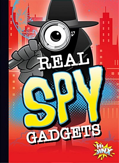 Real Spy Gadgets (Library Binding)