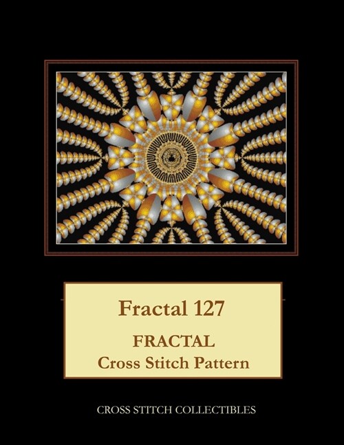 Fractal 127: Fractal Cross Stitch Pattern (Paperback)