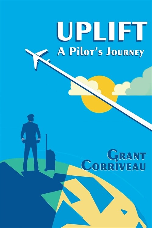 Uplift - A Pilots Journey (Paperback)
