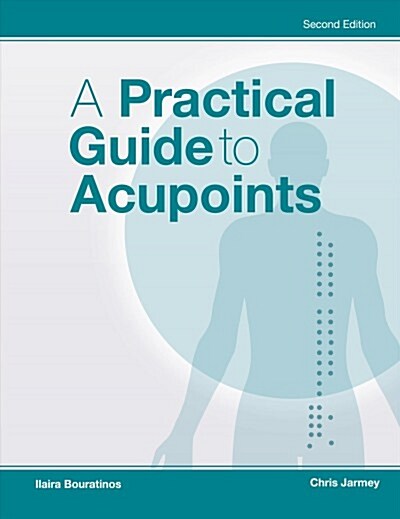 A Practical Guide to Acupoints (Paperback, 2 Enlarged edition)