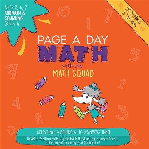 Page a Day Math: Addition & Counting Book 4: Adding 4 to the Numbers 0-10 (Paperback)