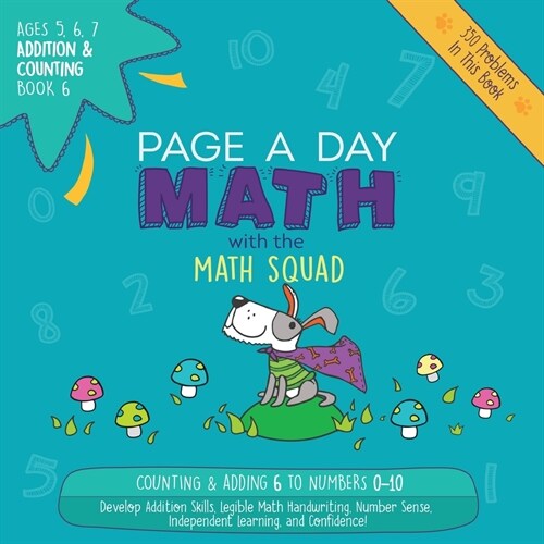 Page a Day Math Addition & Counting Book 6: Adding 6 to the Numbers 0-10 (Paperback)