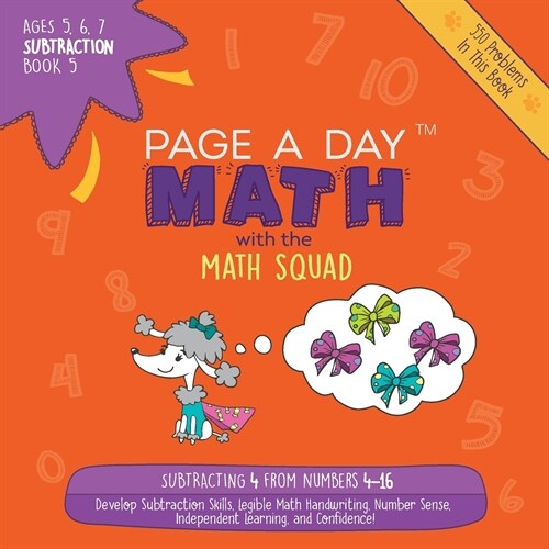 Page A Day Math: Subtraction Book 5: Subtracting 4 from the Numbers 4-16 (Paperback)