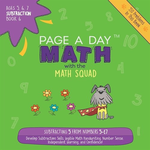 Page A Day Math Subtraction Book 6: Subtracting 5 from the Numbers 5-17 (Paperback)