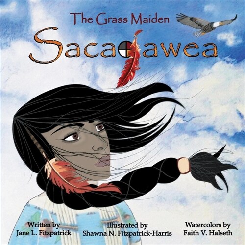 The Grass Maiden, Sacajawea (Paperback)