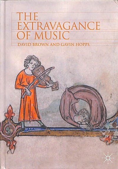 The Extravagance of Music (Hardcover, 2018)