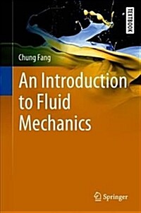 An Introduction to Fluid Mechanics (Hardcover, 2019)