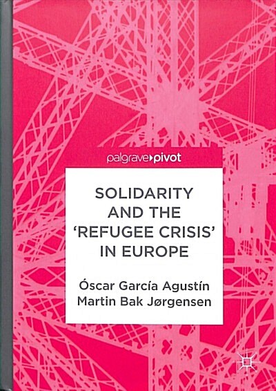 Solidarity and the refugee Crisis in Europe (Hardcover, 2019)