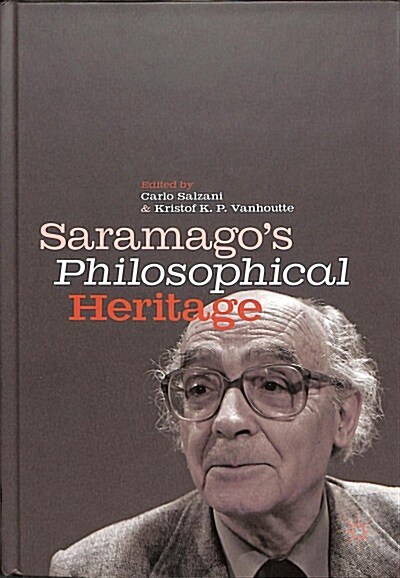 Saramagos Philosophical Heritage (Hardcover, 2018)