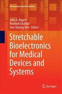 Stretchable Bioelectronics for Medical Devices and Systems (Paperback)