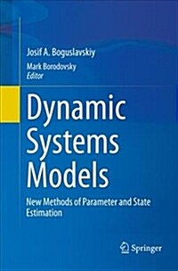 Dynamic Systems Models: New Methods of Parameter and State Estimation (Paperback)