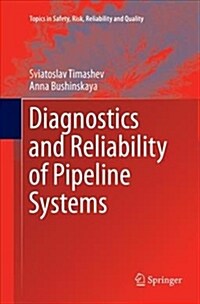 Diagnostics and Reliability of Pipeline Systems (Paperback)