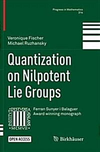 Quantization on Nilpotent Lie Groups (Paperback)