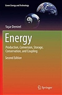 Energy: Production, Conversion, Storage, Conservation, and Coupling (Paperback)