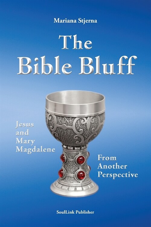 The Bible Bluff: Jesus and Mary Magdalene from Another Perspective (Paperback, 2)