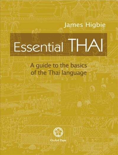 Essential Thai: A Guide to the Basics of the Thai Language [With downloadable Audio files] (Paperback, 2, Revised, Update)