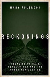 Reckonings : Legacies of Nazi Persecution and the Quest for Justice (Hardcover)