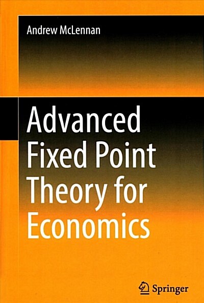 Advanced Fixed Point Theory for Economics (Hardcover, 2018)