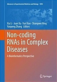 Non-Coding Rnas in Complex Diseases: A Bioinformatics Perspective (Hardcover, 2018)
