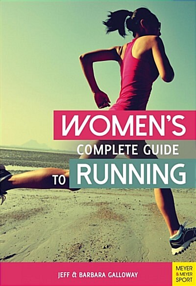 Women’s Complete Guide to Running (Paperback, 4 ed)