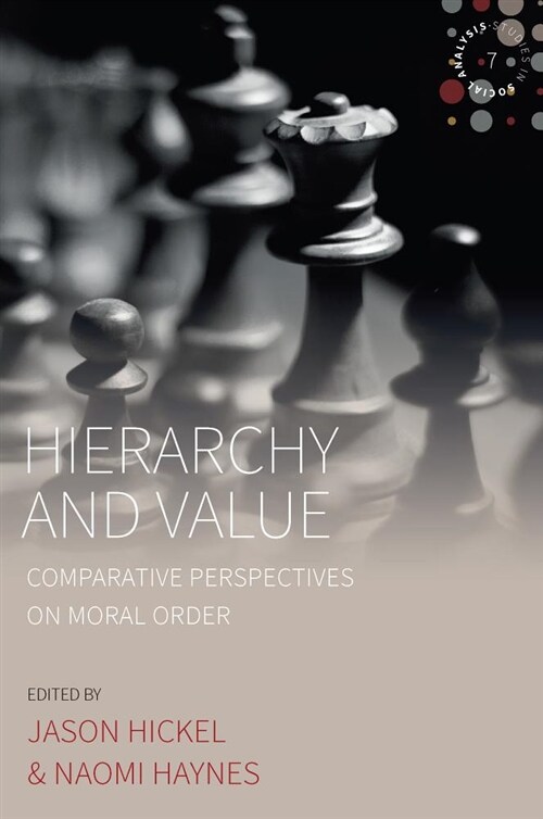 Hierarchy and Value : Comparative Perspectives on Moral Order (Hardcover)