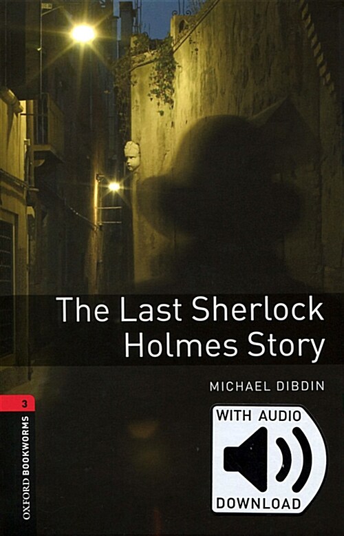 Oxford Bookworms Library Level 3 : Last Sherlock Holmes Student (Paperback + MP3 download, 3rd Edition)