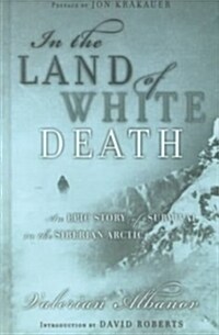 In the Land of White Death (Hardcover)