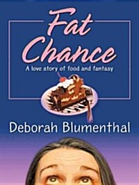 Fat Chance (Paperback, Large Print)