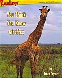 You Think You Know Giraffes (Paperback, 2nd)