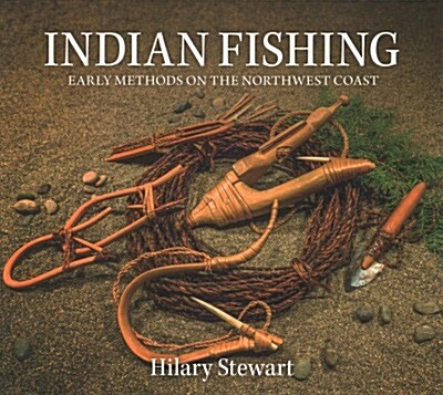 Indian Fishing: Early Methods on the Northwest Coast (Paperback)