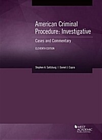 American Criminal Procedure, Investigative (Paperback, 11th, New)