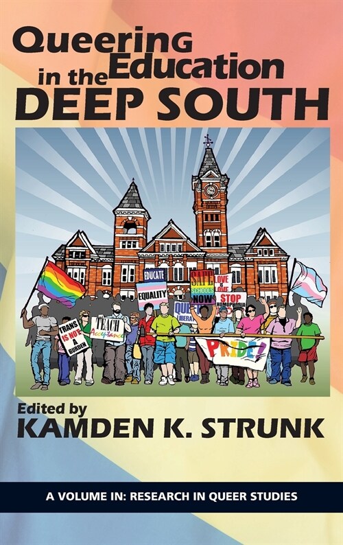 Queering Education in the Deep South (Hardcover)
