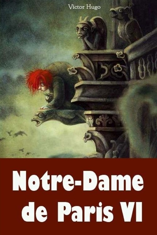 Notre-Dame de Paris VI (Paperback)