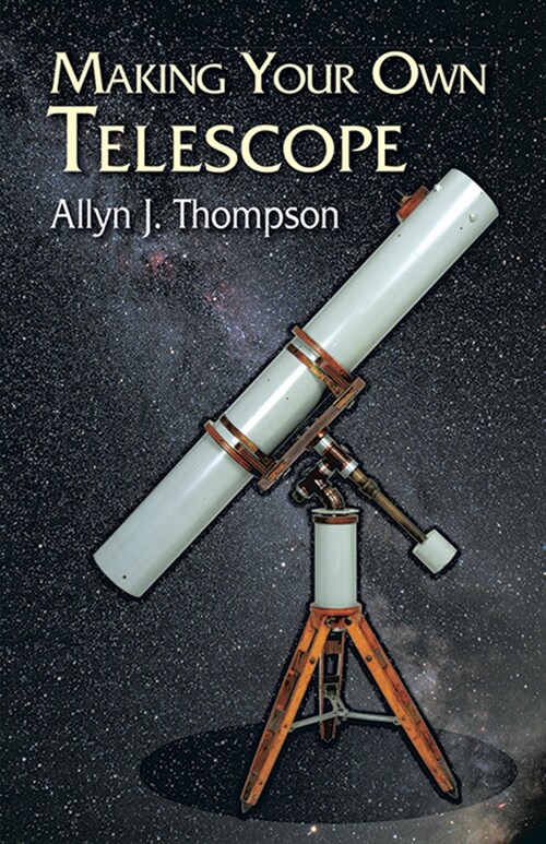 Making Your Own Telescope (Hardcover)