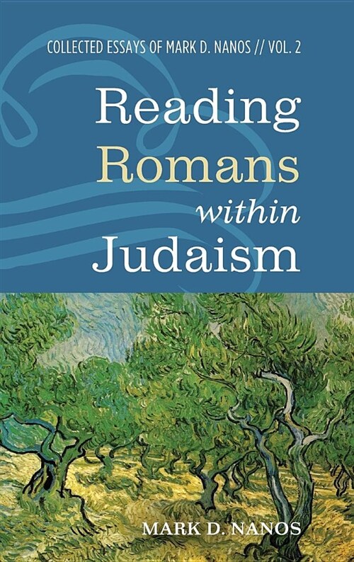 Reading Romans within Judaism (Hardcover)