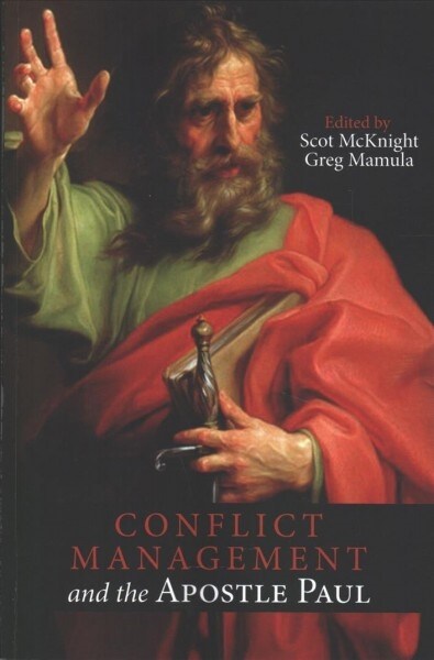 Conflict Management and the Apostle Paul (Paperback)