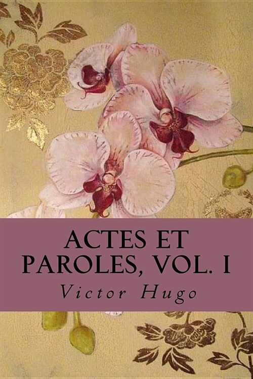 Actes et Paroles, vol. I (Paperback)