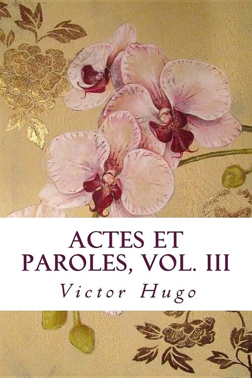 Actes et Paroles, vol. III (Paperback)