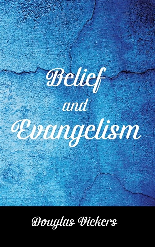 Belief and Evangelism (Hardcover)