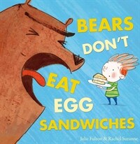 Bears Don't Eat Egg Sandwiches (Hardcover)