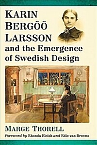 Karin Bergoo Larsson and the Emergence of Swedish Design (Paperback)