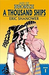 Age of Bronze Volume 1: A Thousand Ships (New Edition) (Paperback)